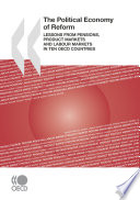 The Political Economy of Reform [E-Book]: Lessons from Pensions, Product Markets and Labour Markets in Ten OECD Countries /