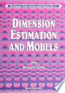 Dimension estimation and models.