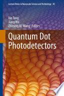 Quantum Dot Photodetectors [E-Book] /
