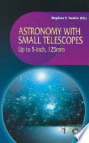 Astronomy with Small Telescopes [E-Book] : Up to 5-inch, 125mm /