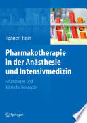 Pharmakotherapie in der Anästhesie und Intensivmedizin [E-Book] /