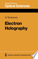 Electron Holography [E-Book] /