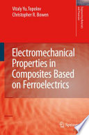 Electromechanical Properties in Composite Based on Ferroelectrics [E-Book] /