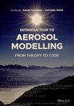 Introduction to aerosol modelling : from theory to code /