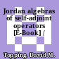 Jordan algebras of self-adjoint operators [E-Book] /