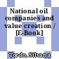National oil companies and value creation / [E-Book]