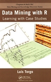 Data mining with R : learning with case studies /