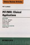 PET/MRI : clinical applications, an issue of PET clinics /