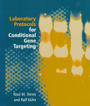 Laboratory protocols for conditional gene targeting /