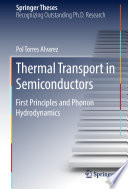 Thermal Transport in Semiconductors [E-Book] : First Principles and Phonon Hydrodynamics /