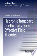 Hadronic Transport Coefficients from Effective Field Theories [E-Book] /