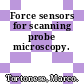 Force sensors for scanning probe microscopy.