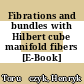 Fibrations and bundles with Hilbert cube manifold fibers [E-Book] /