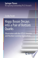 Higgs Boson Decays into a Pair of Bottom Quarks [E-Book] : Observation with the ATLAS Detector and Machine Learning Applications /