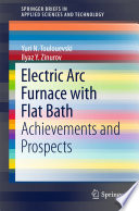Electric Arc Furnace with Flat Bath [E-Book] : Achievements and Prospects /