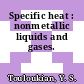 Specific heat : nonmetallic liquids and gases.