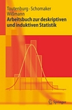 "Arbeitsbuch zur deskriptiven und induktiven Statistik [E-Book] /