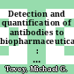 Detection and quantification of antibodies to biopharmaceuticals : practical and applied considerations [E-Book] /