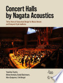 Concert Halls by Nagata Acoustics [E-Book] : Thirty Years of Acoustical Design for Music Venues and Vineyard-Style Auditoria /