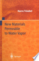 New Materials Permeable to Water Vapor [E-Book] /