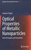 Optical properties of metallic nanoparticles : basic principles and simulation /
