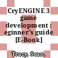 CryENGINE 3 game development : eginner's guide [E-Book] /