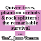Quiver trees, phantom orchids & rock splitters : the remarkable survival strategies of plants [E-Book] /