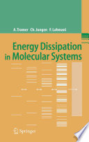 Energy Dissipation in Molecular Systems [E-Book] /