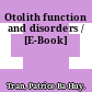 Otolith function and disorders / [E-Book]