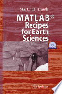 MATLAB : recipes for earth sciences : 77 figures /
