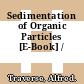 Sedimentation of Organic Particles [E-Book] /