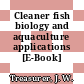 Cleaner fish biology and aquaculture applications [E-Book] /