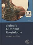 Biologie, Anatomie, Physiologie : Lehrbuch und Atlas /