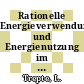 Rationelle Energieverwendung und Energienutzung im Kokereiwesen : Systemstudie. Abschlussbericht.