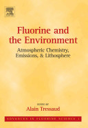 Fluorine and the environment : atmospheric chemistry, emissions and lithosphere /