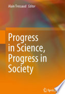 Progress in Science, Progress in Society [E-Book] /