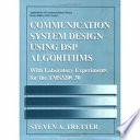 Communication system design using DSP algorithms: with laboratory experiments for the TMS320C30.