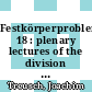 Festkörperprobleme. 18 : plenary lectures of the division ... of the German Physical Society Freudenstadt, March 6-10, 1978 /