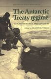 The Antarctic Treaty regime : law, environment and resources /