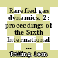 Rarefied gas dynamics. 2 : proceedings of the Sixth International Symposium on Rarefied Gas Dynamics, held at Massachusetts Institute of Technology, July, 1968 /