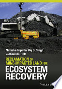 Reclamation of mine-impacted land for ecosystem recovery [E-Book] /