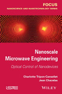 Nanoscale microwave engineering : optical control of nanodevices [E-Book] /