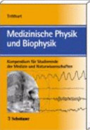 Medizinische Physik und Biophysik : mit 76 Tabellen /