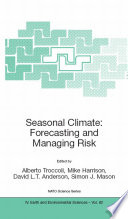 Seasonal Climate: Forecasting and Managing Risk [E-Book] /