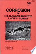 Corrosion in the nuclear industry : A nordic survey.