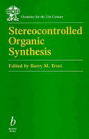 Stereocontrolled organic synthesis /
