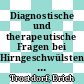 Diagnostische und therapeutische Fragen bei Hirngeschwülsten : nach einem Symposium am 10. und 11. Febr. 1967 in Hannover.