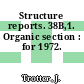 Structure reports. 38B,1. Organic section : for 1972.