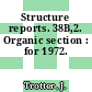 Structure reports. 38B,2. Organic section : for 1972.