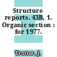 Structure reports. 43B, 1. Organic section : for 1977.